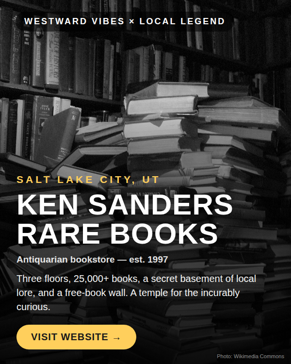 Ken Sanders Rare Books, Salt Lake City, UT